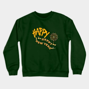 Happy year Crewneck Sweatshirt